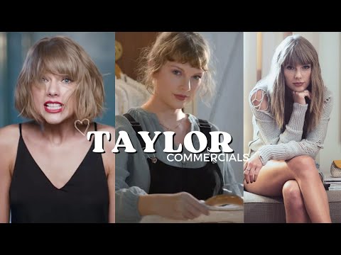 All of the Taylor Swift Commercials