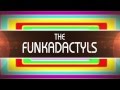The Funkadactyls Entrance Video