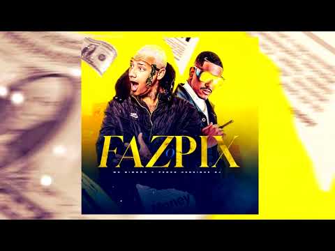 DJ Pedro Henrique "FAZ O PIX" - Mc Bimbão