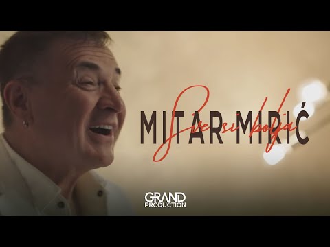 Mitar Mirić - Sve si bolja - (Official Video 2019)