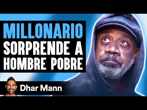 MILLONARIO Sorprende A Hombre Pobre | Dhar Mann