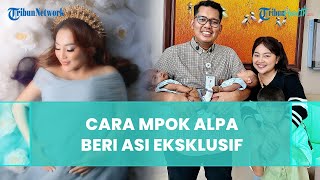 Punya Bayi Kembar Laki-laki, Begini Cara Mpok Alpa Beri ASI Eksklusif Maksimal untuk Raffi dan Raffa