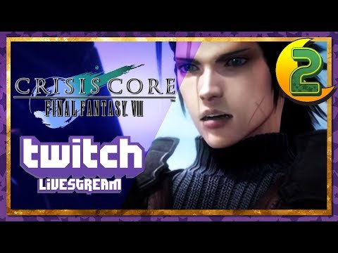 Twitch Stream | Crisis Core: Final Fantasy VII PART 2
