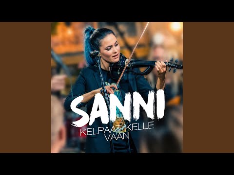 Kelpaat Kelle Vaan - Sanni