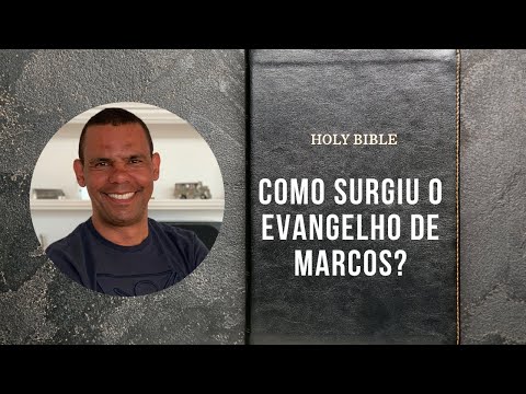 COMO SURGIU O EVANGELHO DE MARCOS