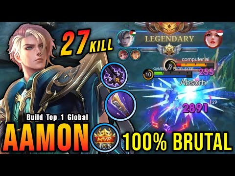 27 Kills!! 100% Brutal DMG Build Aamon One Shot Combo!! - Build Top 1 Global Aamon ~ MLBB