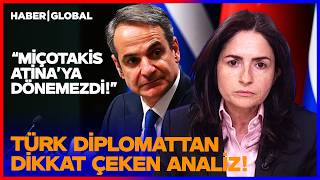 "Mitsotakis Couldn't Return to Greece!" A Striking Analysis from Turkish Diplomat Gülru Gezer!