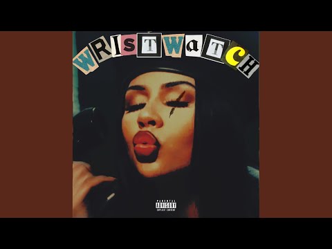 WRISTWATCH (feat. Yenxy)