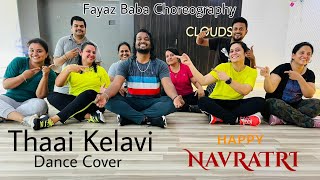 Thaai Kelavi - Dance Cover | Fayaz Baba | Thiruchitrambalam | Dhanush | Anirudh | Sun Pictures