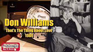 That's The Thing About Love \ Don Williams