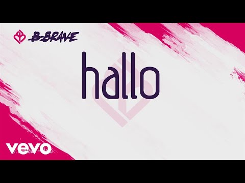 B-Brave - Hallo (Lyric Video)