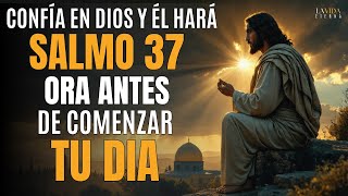 Oración Poderosa de la Mañana: Confía en Dios y Él Hará