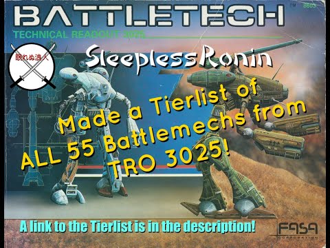 I rank all 55 of the Battlemechs from TRO 3025 - SleeplessRonin Made a Battletech Tier List