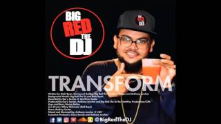 BIG RED THE DJ -TRANSFORM (CROPOVER 2017)BARBADOS