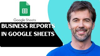 How To Use Charts For Business Reports In Google Sheets