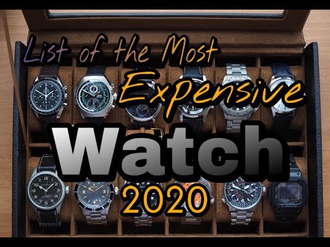 10 Most Expensive Watches in the World 2020