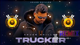 Trucker Arjan Dhillon Remix Dj Neeraj Sopu || Asi Kehra Nit Langna / De Ja Darshan Pa Ja Phera Remix 