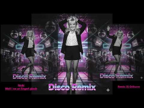 Nicki ''Weil i no an Engerl glaub'' (Remix Dj Ostkurve)