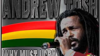 Andrew Tosh - Why Must I Cry