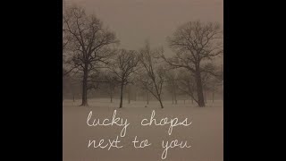 Lucky Chops - Next To You (Audio)