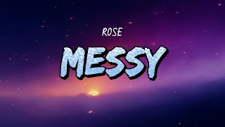Download lagu ROSÉ - Messy (Lyrics) mp3 Download lagu ROSÉ - Messy (Lyrics) mp3