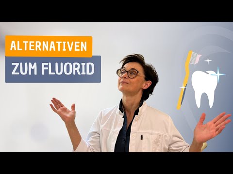 Alternativen zum Fluorid