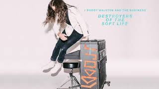J Roddy Walston and The Business - Blade of Truth