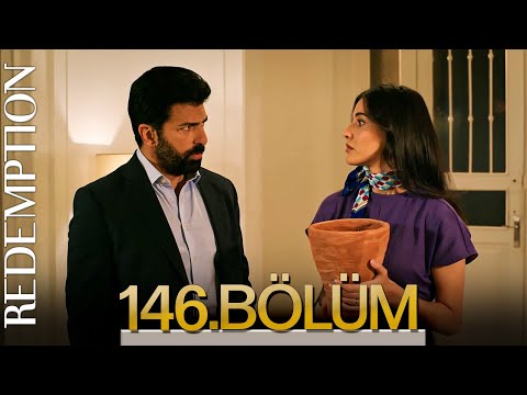 Esaret 146. Bölüm | Redemption Episode 146