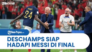 Siap Hadapi Ancaman Messi di Final Piala Dunia 2022, Deschamps Siap Bawa Juara Berturut-turut