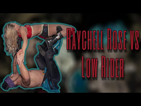 Raychell Rose Vs Low Rider