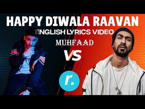 HAPPY DIWALA RAAVAN - MUHFAAD - ENGLISH LYRICS VIDEO