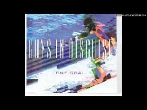 Guys in Disguise - One Goal