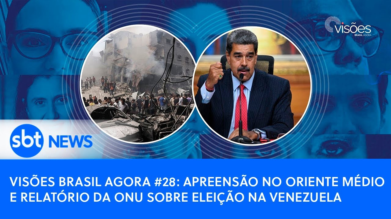 Visões Brasil Agora #28: apreensão no Oriente Médio e relatório da ONU sobre eleição na Venezuela
