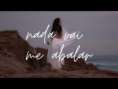 Ana Cacimba - Nada Vai me Abalar (Visualizer)