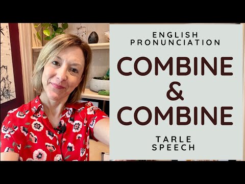 如何給COMBINE和COMBINE發音 - 美國英語異義詞發音課程 (How to Pronounce COMBINE & COMBINE - American English Heteronym Pronunciation Lesson)