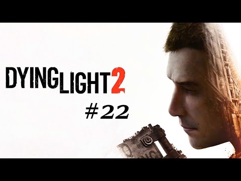 Dying Light 2 - Gameplay ITA #22 - Persone Scomparse e Adesso Tocca a Te - No Commentary
