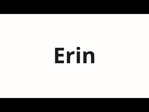 How to pronounce Erin