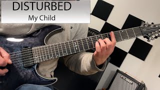 Disturbed - My Child - Guitar Cover
