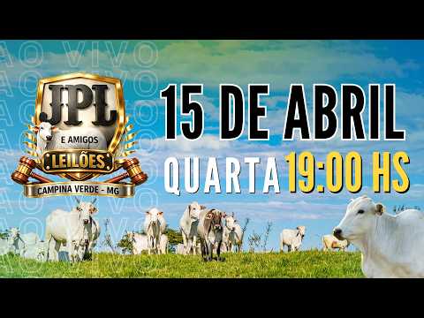 JPL e Amigos Leilões  Campina Verde MG - 15 de  Abril 2026