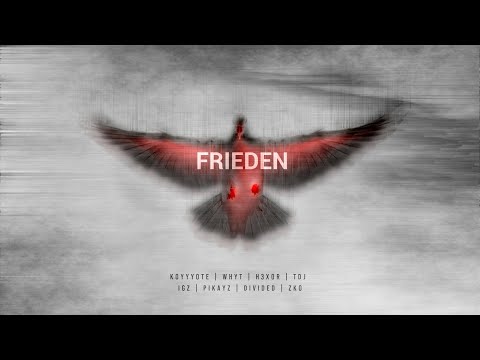 FRIEDEN - Koyyyote , WhyT , H3XOR , TDJ , IGZ , Pikayz , Divided Black , Zko (prod. by WhyT Beats)