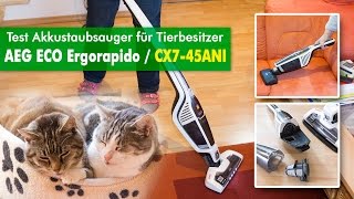 AEG CX7 Animal Test ( CX7-45ANI) - Was leistet der Akkustaubsauger für Tierbesitzer?