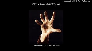 System Of A Down - Toast (Arbiter&#39;s Mix)