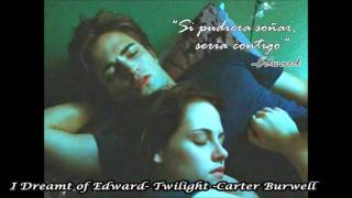 I Dreamt of Edward-  Twilight-  Carter Burwell