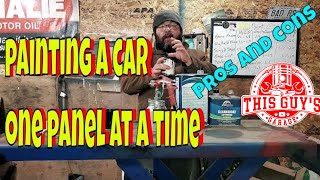 painting a car one panel at a time the pros and cons