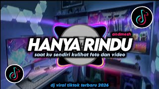 Download lagu DJ Hanya Rindu - Andmesh Slow Remix Viral TikTok Terbaru 2026 Full Bass mp3 Download lagu DJ Hanya Rindu - Andmesh Slow Remix Viral TikTok Terbaru 2026 Full Bass mp3