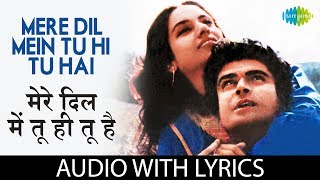 Download lagu Mere Dil Mein Tu Hi Tu Hai with lyrics |  मेरे दिल में तू ही तू है | Jagjit & Chitra | mp3