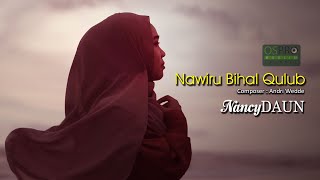 Download lagu Nawiru Bihal Qulub - NancyDAUN mp3 Download lagu Nawiru Bihal Qulub - NancyDAUN mp3