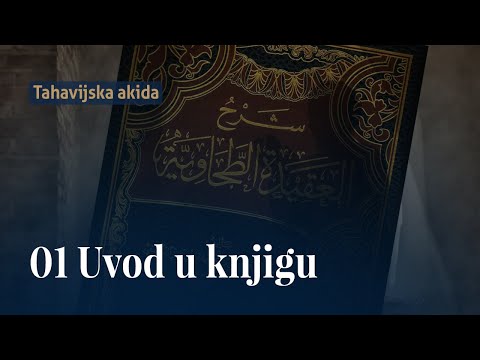 Uvod u knjigu | Tahavijska akida | dr. Zijad Ljakić