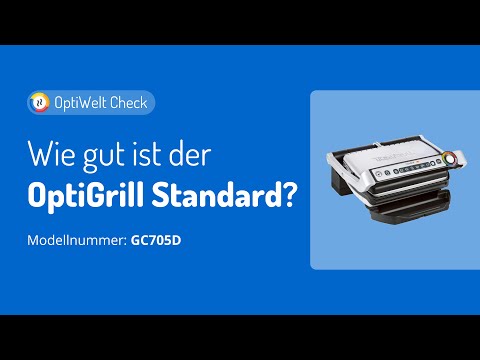 Tefal OptiGrill Standard (GC705D) — Alle Infos & Vergleich mit anderen OptiGrill Modellen