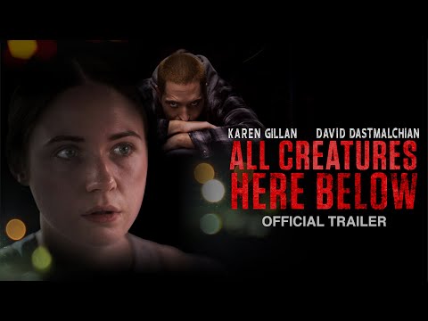 All Creatures Here Below (U.S. Trailer)